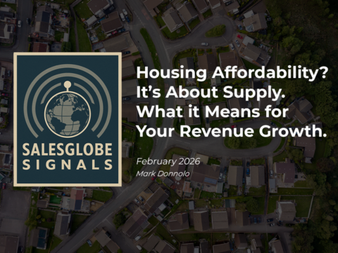 Housing Affordability? It’s About Supply. What it Means for Your Revenue Growth.