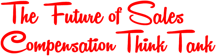 Future of Sales Compensation Think Tank